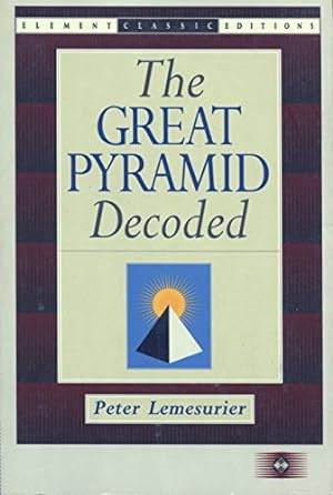 Bild des Verkufers fr The Great Pyramid Decoded zum Verkauf von WeBuyBooks