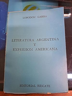 Seller image for Literatura argentina y expresion americana for sale by Libros nicos