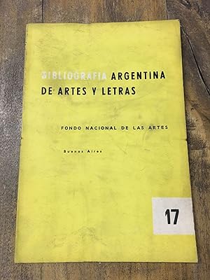 Imagen del vendedor de Bibliografia Argentina de las Artes y Letras N 17 a la venta por Libros nicos