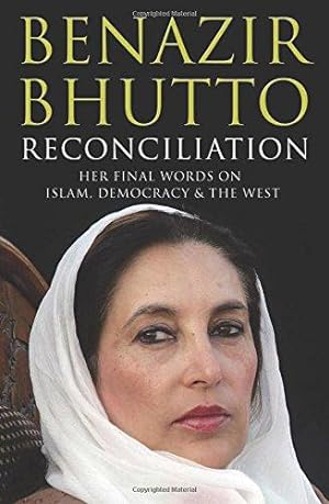 Bild des Verkufers fr Reconciliation: Islam, Democracy and the West zum Verkauf von WeBuyBooks