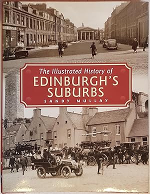 Bild des Verkufers fr The Illustrated History of Edinburgh's Suburbs zum Verkauf von Hanselled Books