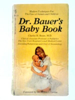 Image du vendeur pour Dr Bauer's Baby Book mis en vente par World of Rare Books