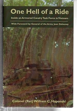 Bild des Verkufers fr One Hell of a Ride: Inside an Armored Cavalry Task Force in Vietnam zum Verkauf von EdmondDantes Bookseller