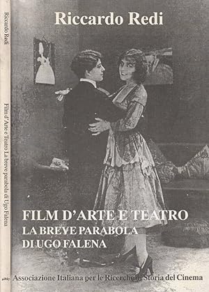Bild des Verkufers fr Film d'arte e teatro La breve parabola di Ugo Falena zum Verkauf von Biblioteca di Babele