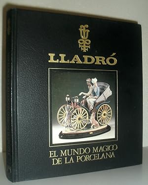 Lladro - El Mundo Magico de la Porcelana