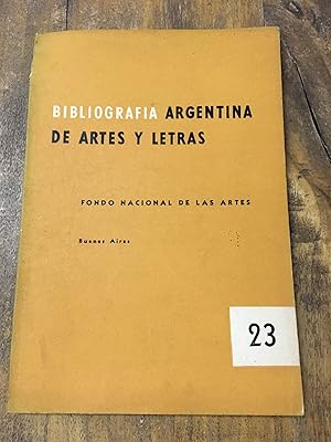 Imagen del vendedor de Bibliografia Argentina de las Artes y Letras N 23 a la venta por Libros nicos