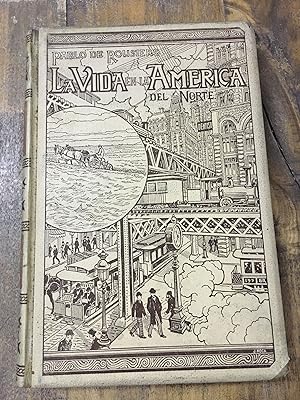 Imagen del vendedor de La vida en la America del Norte a la venta por Libros nicos