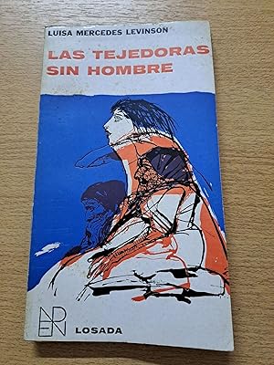 Seller image for Las tejedoras sin hombre for sale by Libros nicos
