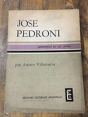 Imagen del vendedor de Jose Pedroni, Argentinos en las Letras a la venta por Libros nicos