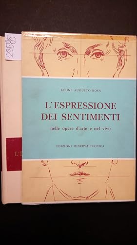 Rosa Leone Augusto, L'espressione dei sentimenti, Edizioni Minerva Tecnica, 1959 - I