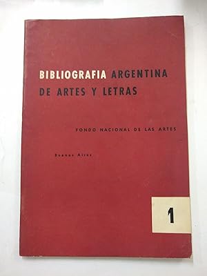 Imagen del vendedor de Bibliografia Argentina de artes y letras N 1 a la venta por Libros nicos