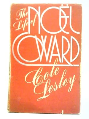 Seller image for The Life of Noel Coward for sale by World of Rare Books