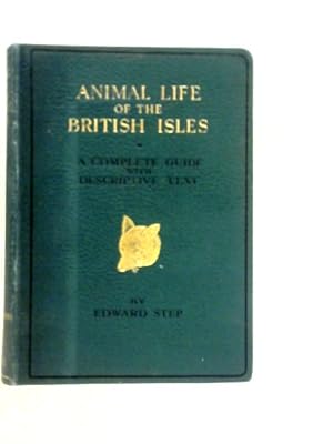 Imagen del vendedor de Animal Life of the British Isles a la venta por World of Rare Books