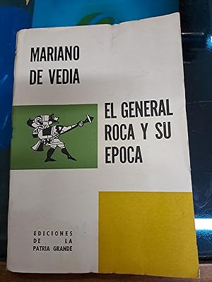 Imagen del vendedor de El general roca y su epoca a la venta por Libros nicos