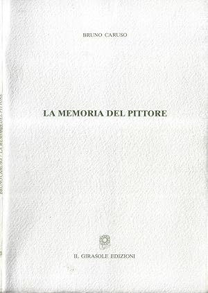 Bild des Verkufers fr La memoria del pittore zum Verkauf von Biblioteca di Babele