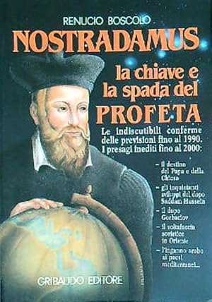 Bild des Verkufers fr Nostradamus. La chiave e la spada del profeta zum Verkauf von Librodifaccia