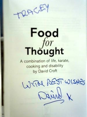 Bild des Verkufers fr Food for Thought: A Combination of Life, Karate, Cooking and Disability zum Verkauf von World of Rare Books