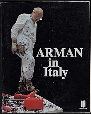 Image du vendeur pour ARMAN IN ITALY mis en vente par ART...on paper - 20th Century Art Books