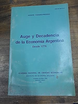 Imagen del vendedor de Auge y decadencia de la Economia Argentina a la venta por Libros nicos