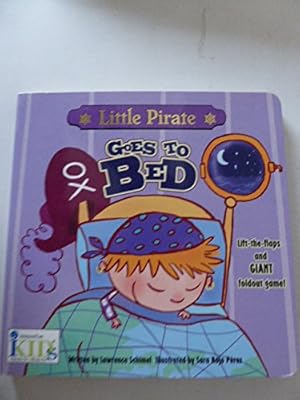 Bild des Verkufers fr Little Pirate Goes to Bed zum Verkauf von WeBuyBooks