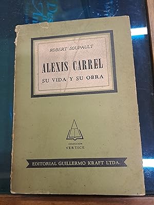 Seller image for Alexis Carrel su vida y su obra for sale by Libros nicos