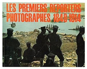 Bild des Verkufers fr Les premiers reporters photographes 1848-1914 zum Verkauf von JLG_livres anciens et modernes