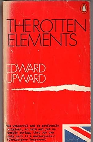 Seller image for The Rotten Elements for sale by WeBuyBooks 2