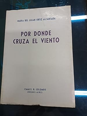 Seller image for Por donde cruza el viento for sale by Libros nicos