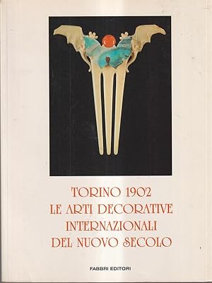 Bild des Verkufers fr Torino 1902. Le arti decorative internazionali del nuovo secolo zum Verkauf von Librodifaccia