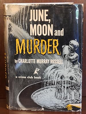 Imagen del vendedor de June, Moon and Murder a la venta por Ernestoic Books