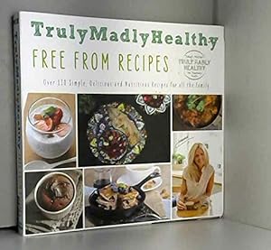 Bild des Verkufers fr Truly Madly Healthy: Fast Fatloss Recipes zum Verkauf von WeBuyBooks