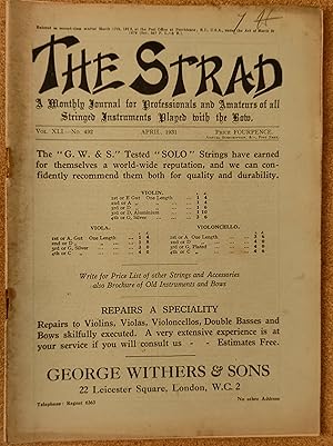 Immagine del venditore per The Strad A Monthly Journal For Professionals And Amateurs Of All Stringed Instruments Played With The Bow April 1931 No.492 Arthur W Dykes "Theories and Practices in Violin Construction" / F O Souper "Famous Amateur Orchestras - 5 - The Civil Service Orchestra" / Frederick Bye "Sonatas for 'Cello and Piano" / Jeffery Pulver "Changes of Position" / Sydney Grew "The Grosse Fuge of Beethoven And the Delayed Cracking of the Nut of its difficulty" / I M Somerville "The Preparatory Exercises of Jacques Dont" / J E Fromant "Experiences of a Violinist in Canada" / E Van Der Straeten "The Literature for the Viols." venduto da Shore Books