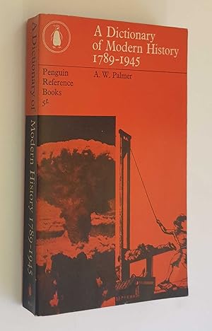 Seller image for A Dictionary of Modern History 1789-1945 (Penguin, 1964) for sale by Maynard & Bradley