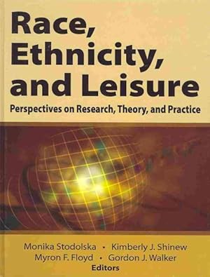 Image du vendeur pour Race, Ethnicity, and Leisure : Perspectives on Research, Theory, and Practice mis en vente par GreatBookPricesUK