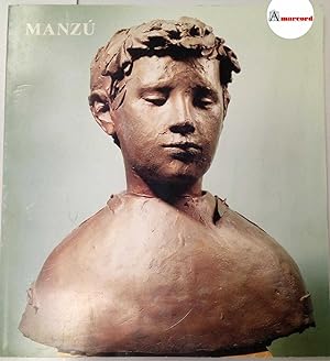 AA. VV., Manzù. Sculture, disegni, incisioni, Città di San Remo, 1989 - I