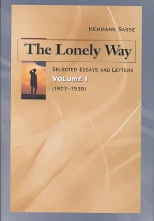 Seller image for Lonely Way : Selected Essays and Letters : 1927-1930 for sale by GreatBookPrices