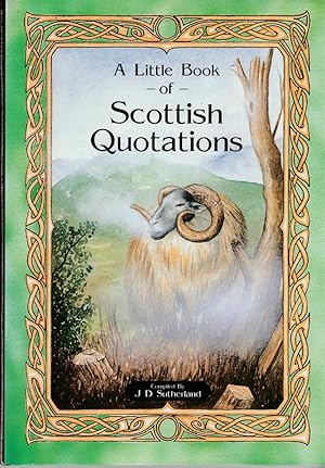 Seller image for A LITTLE BOOK OF SCOTTISH QUOTATIONS for sale by The Old Bookshelf