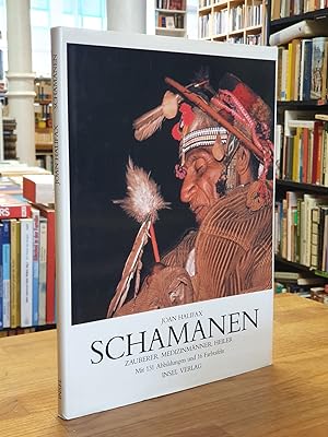 Schamanen - Zauberer, Medizinmänner, Heiler,