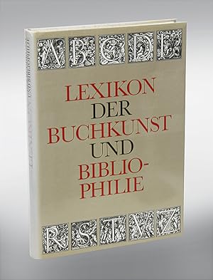 Bild des Verkufers fr Lexikon der Buchkunst und Bibliophilie. zum Verkauf von Antiquariat An der Rott Oswald Eigl