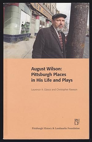 Seller image for August WIlson: Pittsburgh Places in His Life and Plays for sale by JNBookseller