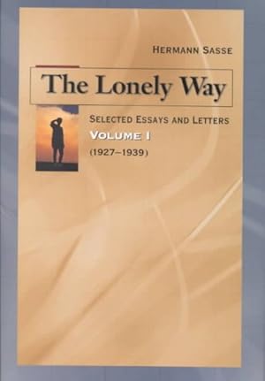 Imagen del vendedor de Lonely Way : Selected Essays and Letters : 1927-1930 a la venta por GreatBookPrices