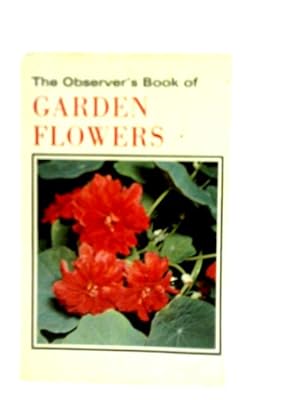Seller image for The Observer's Book of Garden Flowers for sale by World of Rare Books