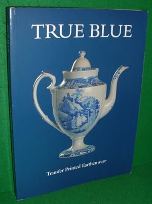 TRUE BLUE: Transfer Printed Earthenware