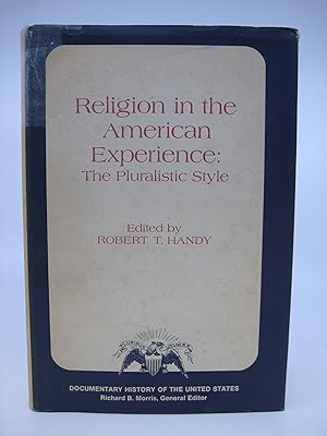 Religion in the American experience: The pluralistic style