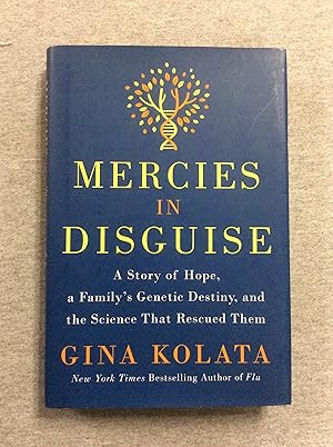 Seller image for Mercies In Disguise: A Story Of Hope, A Family's Genetic Destiny, And The Science That Rescued Them for sale by Book Nook