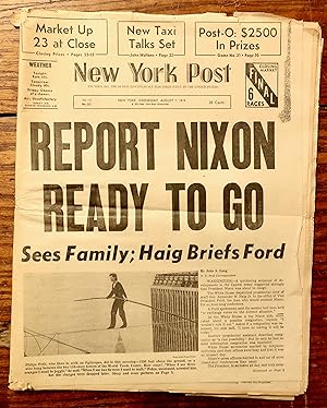 Immagine del venditore per NEW YORK POST - AUGUST 7, 1974 - VOL. 173 NO. 222 - REPORT NIXON READY TO GO - SEES FAMILY; HAIG BRIEFS FORD - ALSO PHILIPE PETIT TIGHTROPE WALKS BETWEEN WORLD TRADE CENTERS venduto da Andre Strong Bookseller