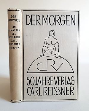 Immagine del venditore per Der Morgen - 50 Jahre Verlag Carl Reissner - Ein Almanach des Verlages Carl Reissner zu seinem 50 Jhrigen bestehen am 1. Oktober 1928 - Kthe Kollwitz, Robert Budzinski, George Grosz, Alfred Kubin, Mary Wigman etc. venduto da Verlag IL Kunst, Literatur & Antiquariat