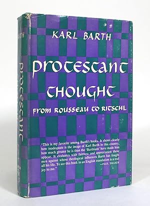 Protestant Thought From Rousseau to Ritschl, being the translation of eleven chapters of Die Prot...