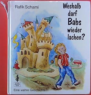 Bild des Verkufers fr Weshalb darf Babs wieder lachen? zum Verkauf von biblion2