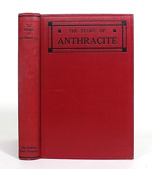 Seller image for The Story of Anthracite for sale by Minotavros Books,    ABAC    ILAB